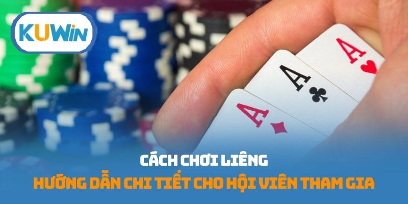 cách chơi liêng