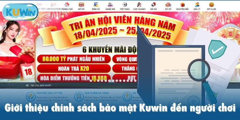 Giới thiệu chính sách bảo mật Kuwin đến người chơi