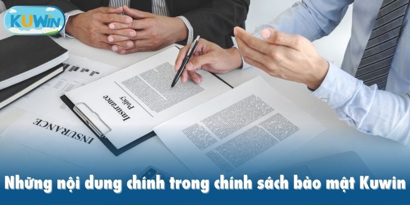 Những nội dung chính trong chính sách bảo mật Kuwin người chơi cần biết