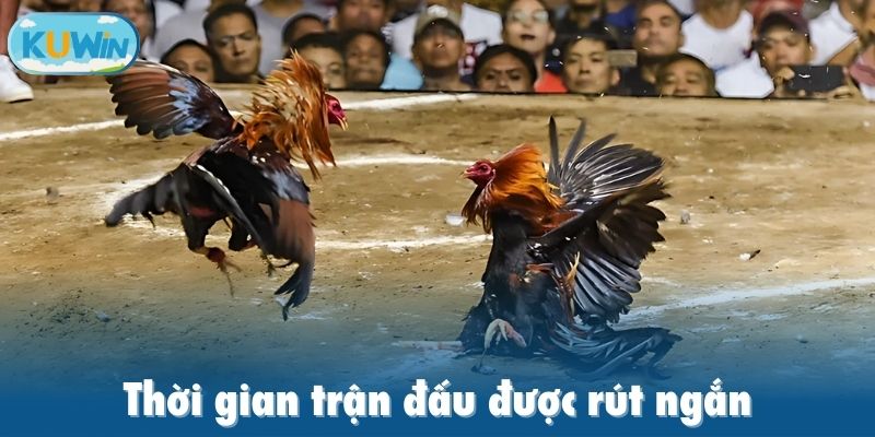 Thời gian trận đấu được rút ngắn