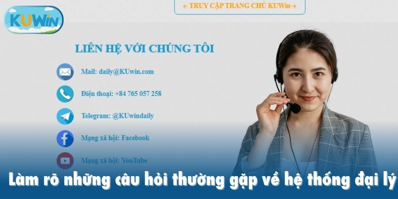 Làm rõ những câu hỏi thường gặp về hệ thống đại lý