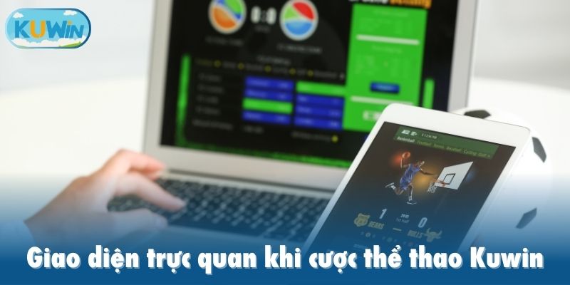 Giao diện trực quan khi cược thể thao Kuwin