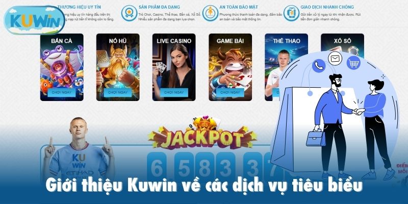 Giới thiệu Kuwin về các dịch vụ tiêu biểu