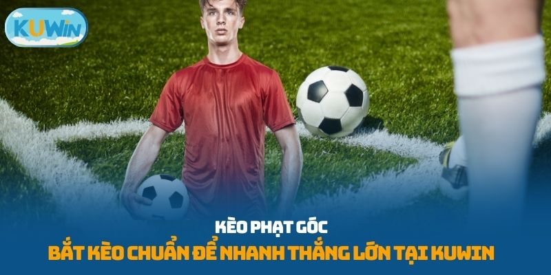 Kèo phạt góc