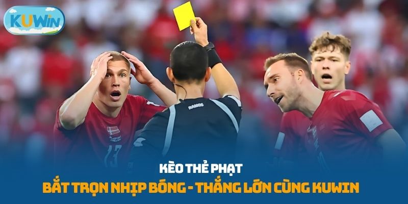 kèo thẻ phạt
