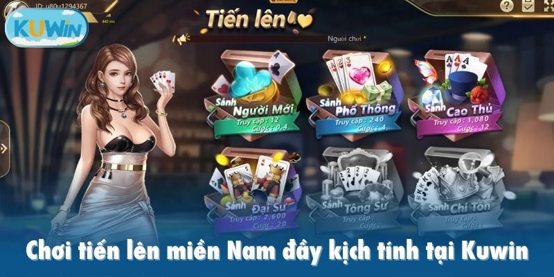 Chơi tiến lên miền Nam đầy kịch tính tại Kuwin