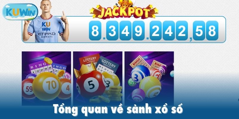 Tổng quan về sảnh xổ số