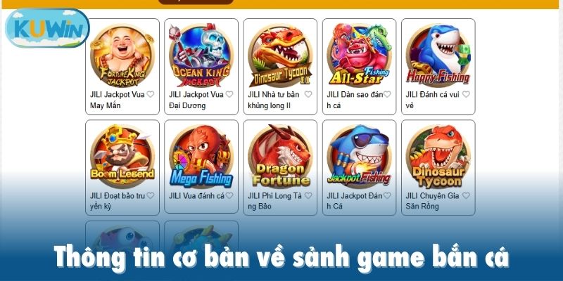 Thông tin cơ bản về sảnh game bắn cá